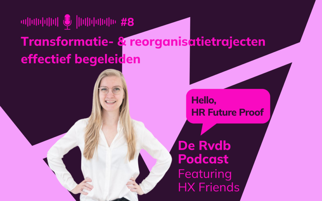 #8: Transformatie- & reorganisatietrajecten effectief begeleiden